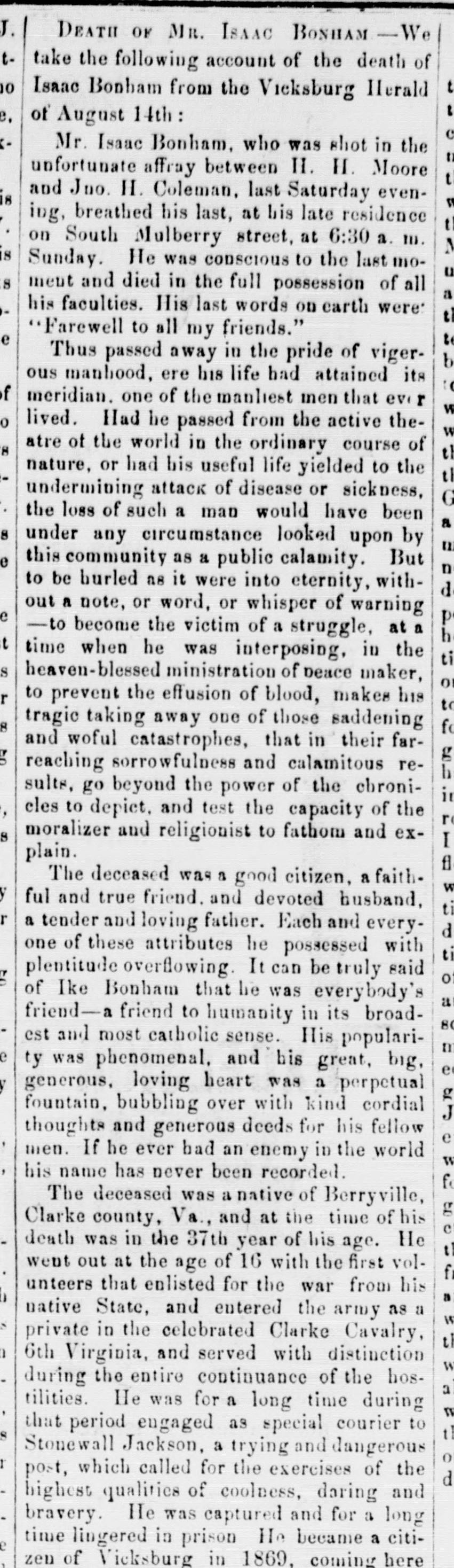 A long newspaper column headed "Death of Mr. Isaac Bonham," reprinted from the Vicksburg Herald, telling how he was shot as a peacemaker and that he went to war at sixteen in the Clarke Cavalry.