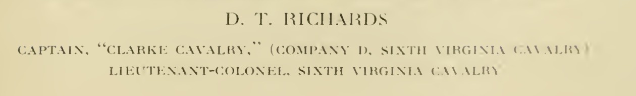 A cropped printed page from Thomas D. Gold's 1914 History of Clarke County, showing a two-line printed caption naming D. T. Richards, Captain, Clarke Cavalry, Company D, Sixth Virginia Cavalry, Lieutenant-Colonel, Sixth Virginia Cavalry.