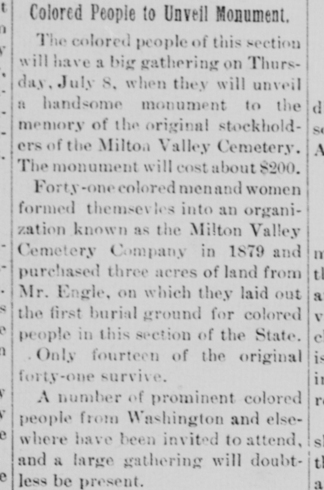 A newspaper column headed "Colored People to Unveil Monument." Three paragraphs announce a gathering on Thursday, July 8, to unveil a monument costing about $200 to the original stockholders of the Milton Valley Cemetery, tell how forty-one founders formed the company in 1879 and bought three acres from Mr. Engle, and say guests from Washington were invited.