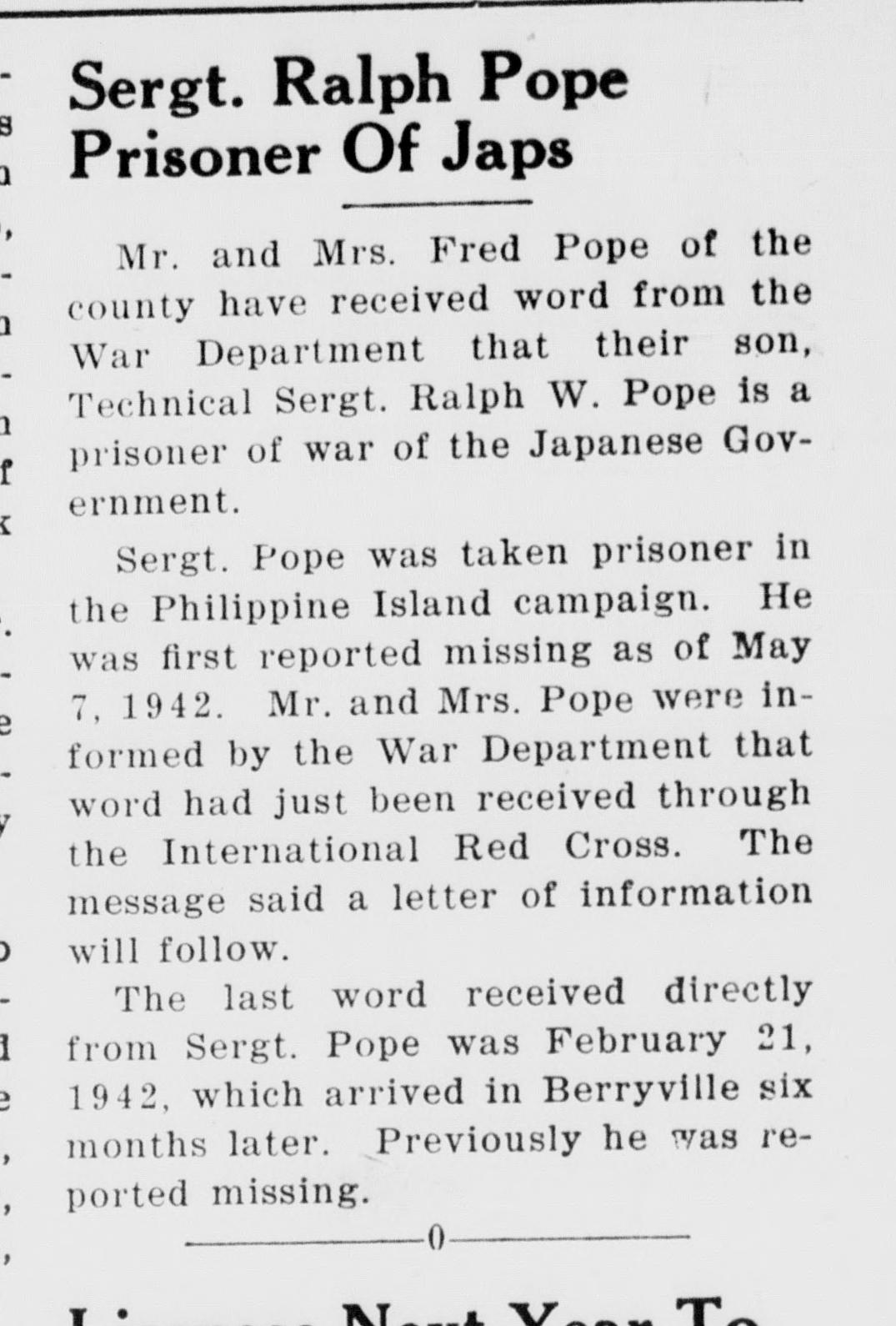 A short newspaper item whose headline names Sergeant Ralph Pope as a prisoner of the Japanese. It reports War Department word, received through the International Red Cross, that he is a prisoner of war, taken in the Philippine Island campaign and first reported missing as of May 7, 1942.