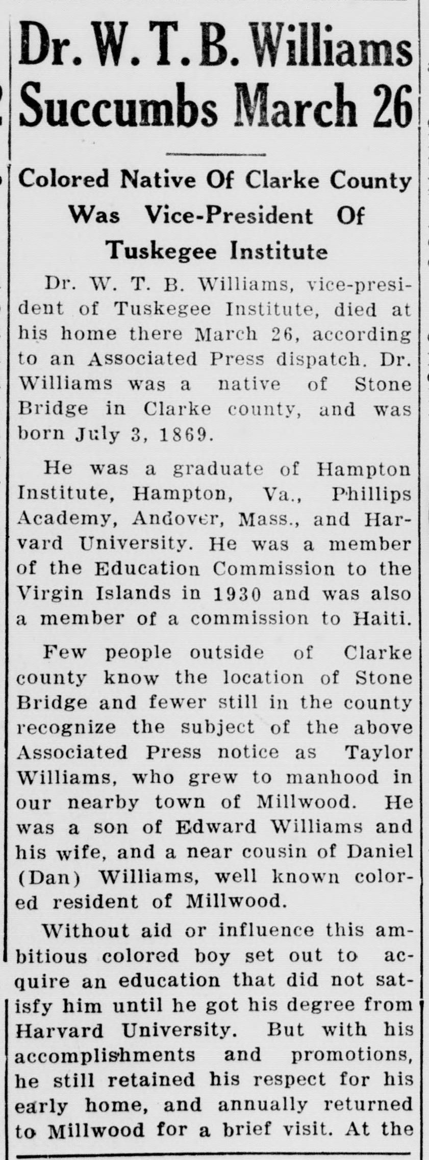 A newspaper column headed "Dr. W. T. B. Williams Succumbs March 26" with the subhead "Colored Native of Clarke County Was Vice-President of Tuskegee Institute." It gives his birth at Stone Bridge in 1869 and his schooling, and says few in the county knew him as Taylor Williams of Millwood.