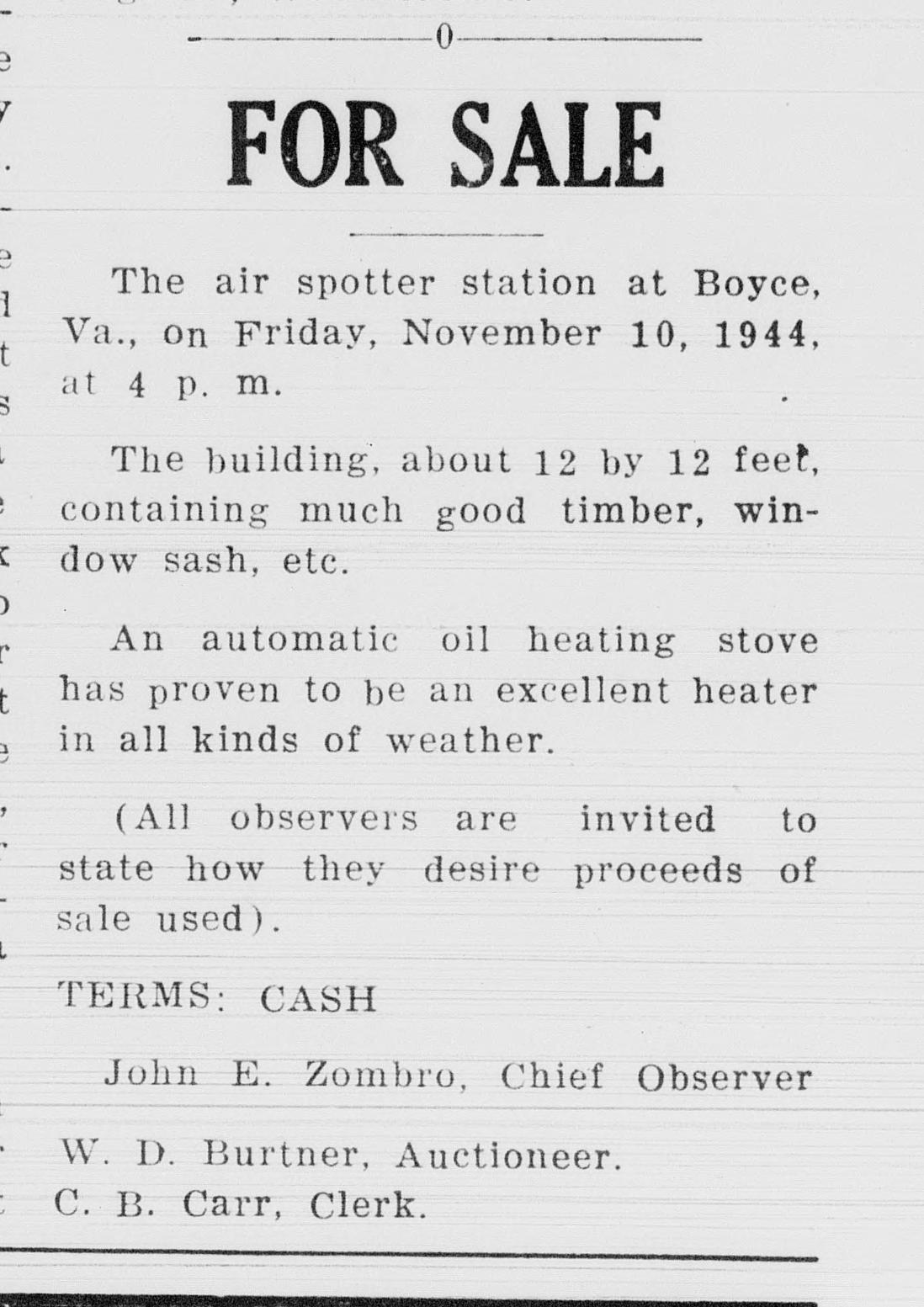 A newspaper advertisement headed "FOR SALE," offering the air spotter station at Boyce on Friday, November 10, 1944, at 4 p.m.: a building about 12 by 12 feet with good timber and window sash and an automatic oil heating stove. It invites observers to say how the proceeds should be used, gives the terms as cash, and is signed by John E. Zombro, chief observer, with an auctioneer and a clerk.
