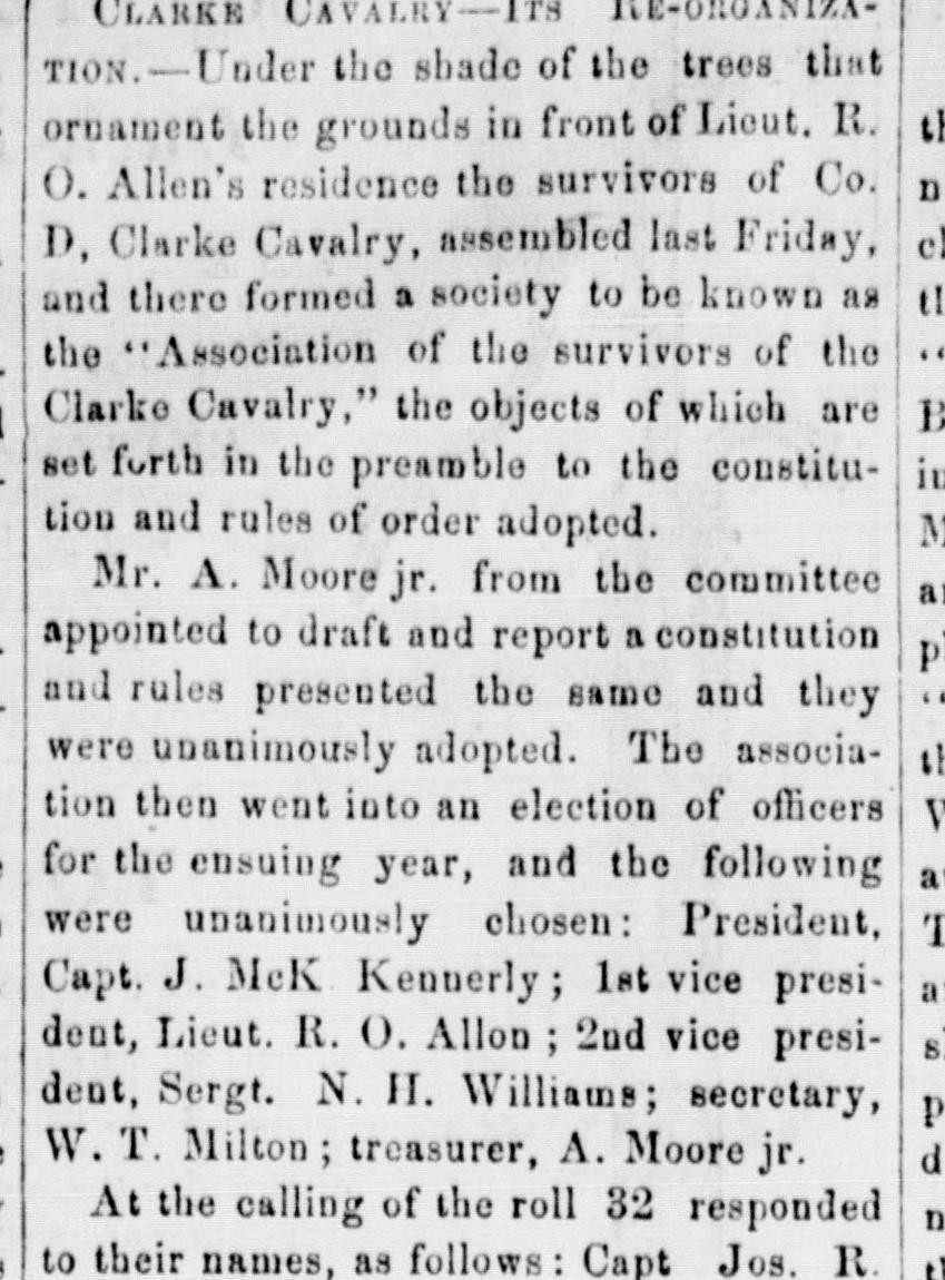 A newspaper column headed "Clarke Cavalry—Its Re-organization," describing the survivors of Co. D meeting in front of Lieut. R. O. Allen's house, adopting a constitution, electing officers and calling a roll of 32.