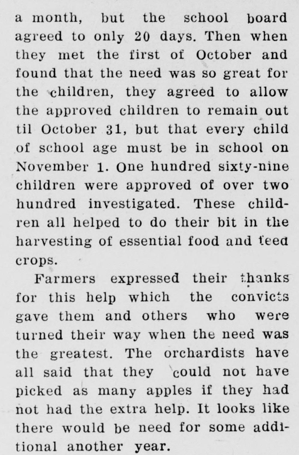 One column of newspaper type continuing the county agent's report. It says the school board agreed to only 20 days, then let approved children remain out until October 31 with every child in school on November 1, that 169 children were approved of over two hundred investigated, and that farmers thanked the convicts and others who helped.