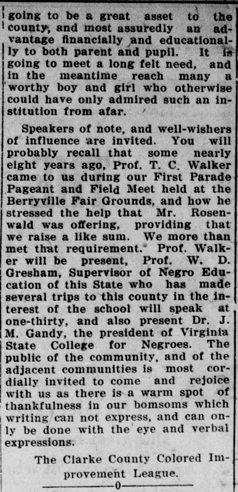 A narrow newspaper column continuing the dedication notice. It invites speakers and well-wishers, recalls Prof. T. C. Walker's visit nearly eight years earlier and the help Mr. Rosenwald was offering if a like sum was raised, names Prof. W. D. Gresham and Dr. J. M. Gandy as speakers, and is signed by the Clarke County Colored Improvement League.