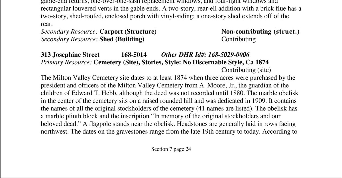 A typed page of a National Register form. Under the heading for 313 Josephine Street, the cemetery, it says the site dates to at least 1874, when three acres were bought by the president and officers of the Milton Valley Cemetery from A. Moore, Jr., guardian of the children of Edward T. Hebb, though the deed was not recorded until 1880, and that the marble obelisk at its center, dedicated in 1909, lists all 41 original stockholders.
