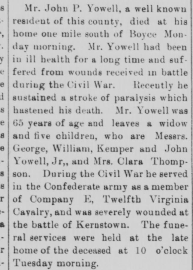 A newspaper item reporting the death of John P. Yowell near Boyce at 65, who suffered from wounds received in battle and was severely wounded at the battle of Kernstown.