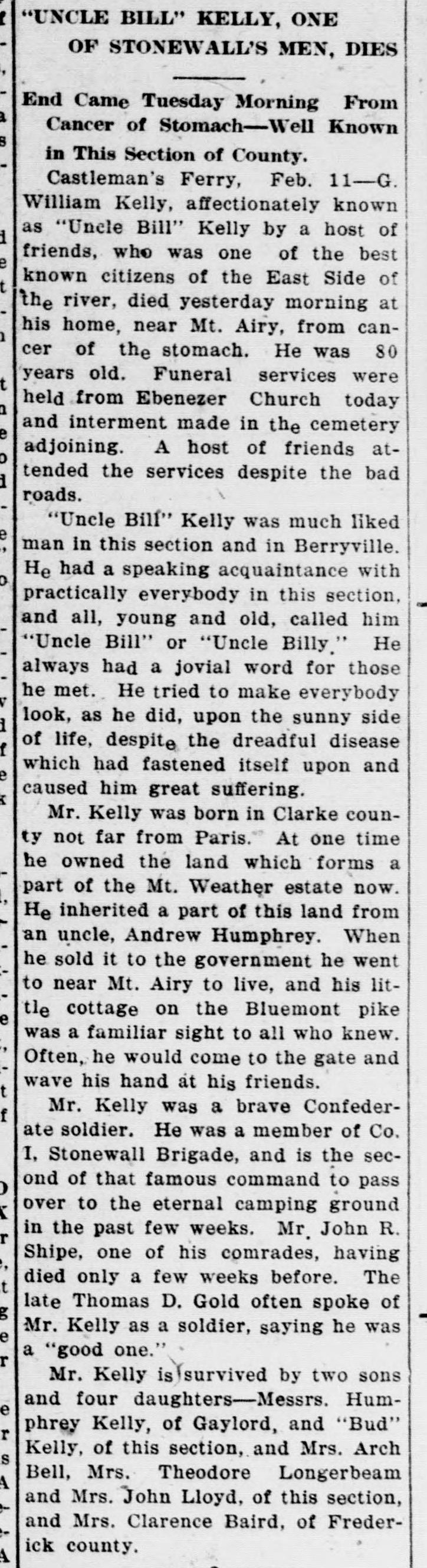 A newspaper column headed "'Uncle Bill' Kelly, One of Stonewall's Men, Dies," describing him as born near Paris in Clarke, once the owner of land now part of the Mt. Weather estate, a member of Co. I, Stonewall Brigade, and the second of that command to die within a few weeks, after John R. Shipe.